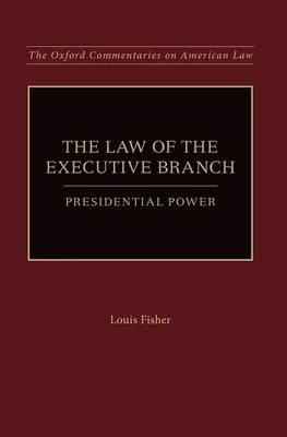 Prawo władzy wykonawczej: Władza prezydencka - Law of the Executive Branch: Presidential Power