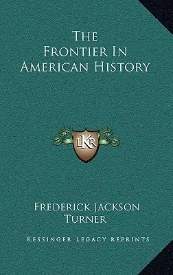 Granica w historii Ameryki - The Frontier In American History