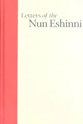 Listy mniszki Eshinni: Obrazy buddyzmu czystej krainy w średniowiecznej Japonii - Letters of the Nun Eshinni: Images of Pure Land Buddhism in Medieval Japan