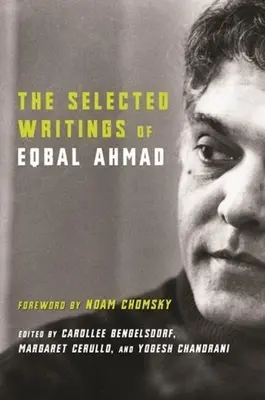 Wybrane pisma Eqbala Ahmada - The Selected Writings of Eqbal Ahmad