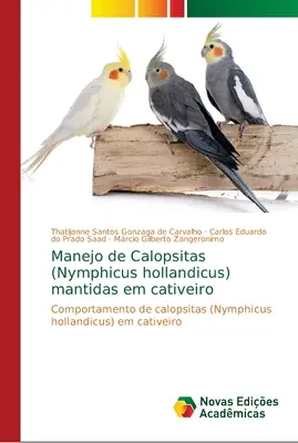 Manejo de Calopsitas (Nymphicus hollandicus) mantidas em cativeiro