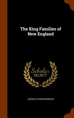 Rodziny królewskie Nowej Anglii - The King Families of New England