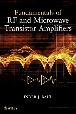 Podstawy radiowych i mikrofalowych wzmacniaczy tranzystorowych - Fundamentals of RF and Microwave Transistor Amplifiers