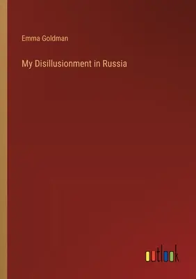 Moje rozczarowanie Rosją - My Disillusionment in Russia