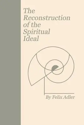 Rekonstrukcja duchowego ideału - The Reconstruction of the Spiritual Ideal