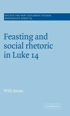 Uczta i retoryka społeczna w Ewangelii Łukasza 14 - Feasting and Social Rhetoric in Luke 14