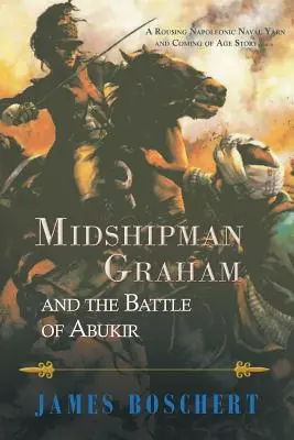 Midshipman Graham i bitwa pod Abukirem - Midshipman Graham and the Battle of Abukir