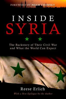 Wewnątrz Syrii: Historia wojny domowej i czego może oczekiwać świat - Inside Syria: The Backstory of Their Civil War and What the World Can Expect