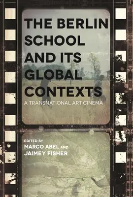 Szkoła berlińska i jej globalne konteksty: Międzynarodowe kino artystyczne - The Berlin School and Its Global Contexts: A Transnational Art Cinema