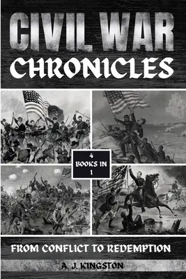 Kroniki wojny domowej: Od konfliktu do odkupienia - Civil War Chronicles: From Conflict To Redemption