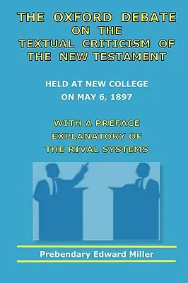 Debata oksfordzka na temat krytyki tekstowej Nowego Testamentu - The Oxford Debate On The Textual Criticism Of The New Testament