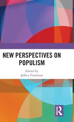 Nowe perspektywy populizmu - New Perspectives on Populism