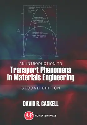 Wprowadzenie do zjawisk transportu w inżynierii materiałowej, wydanie 2 - An Introduction to Transport Phenomena In Materials Engineering, 2nd edition