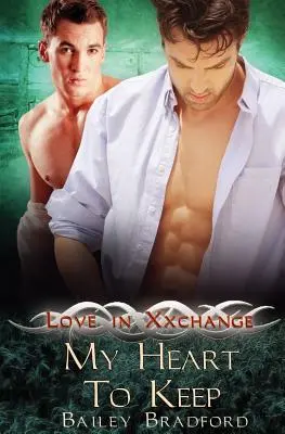 Miłość w zamian: My Heart to Keep - Love in Xxchange: My Heart to Keep