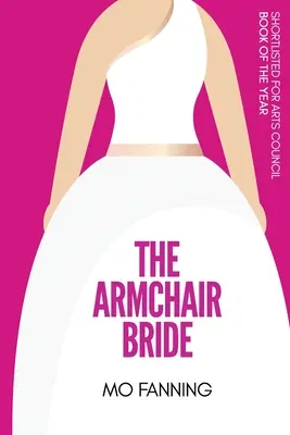 The Armchair Bride: Romans roku. Rozgrzewający serce i śmiejący się głośno - The Armchair Bride: Romcom of the year. Heart warming and laugh out loud funny