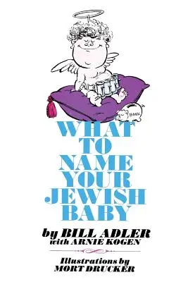 Jak nazwać swoje żydowskie dziecko? - What to Name Your Jewish Baby