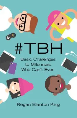 #tbh: Podstawowe wyzwania dla milenialsów, którzy nie potrafią nawet - #tbh: Basic Challenges to Millennials Who Can't Even