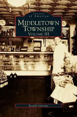 Middletown Township, tom III - Middletown Township, Volume III