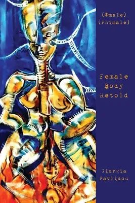 Kobiece ciało opowiedziane na nowo - Female Body Retold