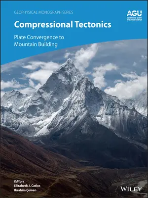 Tektonika kompresyjna: Konwergencja płyt a powstawanie gór - Compressional Tectonics: Plate Convergence to Mountain Building