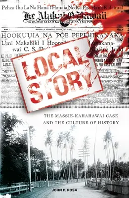Lokalna historia: Sprawa Massie-Kahawai i kultura historii - Local Story: The Massie-Kahahawai Case and the Culture of History