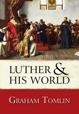 Luter i jego świat - Luther and His World