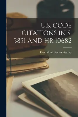 Cytaty z kodeksu Stanów Zjednoczonych w ustawach S. 3851 i HR 10682 - U.S. Code Citations in S. 3851 and HR 10682