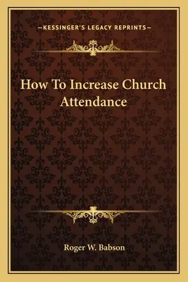 Jak zwiększyć frekwencję w kościele - How To Increase Church Attendance