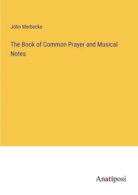 Księga Modlitw Powszechnych i Nuty Muzyczne - The Book of Common Prayer and Musical Notes