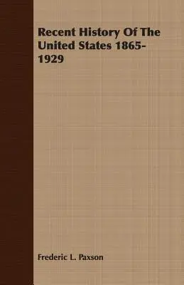 Najnowsza historia Stanów Zjednoczonych 1865-1929 - Recent History Of The United States 1865-1929