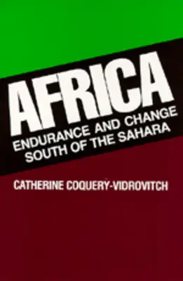 Afryka: Wytrwałość i zmiana na południe od Sahary - Africa: Endurance and Change South of the Sahara