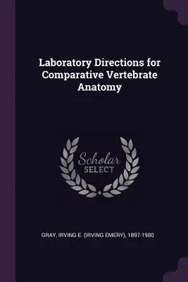 Wskazówki laboratoryjne dotyczące anatomii porównawczej kręgowców - Laboratory Directions for Comparative Vertebrate Anatomy