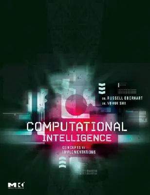 Inteligencja obliczeniowa: Koncepcje i wdrożenia - Computational Intelligence: Concepts to Implementations