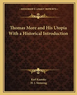 Thomas More i jego utopia z historycznym wprowadzeniem - Thomas More and His Utopia With a Historical Introduction