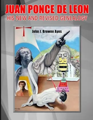 Juan Ponce de Leon Jego nowa i poprawiona genealogia - Juan Ponce de Leon His New and Revised Genealogy