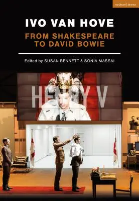 Ivo van Hove: Od Szekspira do Davida Bowie - Ivo van Hove: From Shakespeare to David Bowie