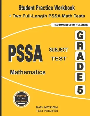 PSSA Subject Test Mathematics Grade 5: Zeszyt ćwiczeń dla ucznia + dwa pełnowymiarowe testy matematyczne PSSA - PSSA Subject Test Mathematics Grade 5: Student Practice Workbook + Two Full-Length PSSA Math Tests