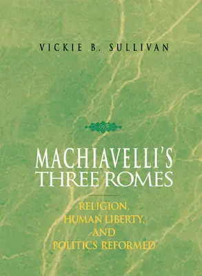 Trzy Rzymy Machiavellego - Machiavelli's Three Romes