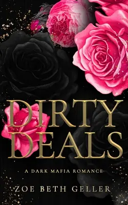 Brudne interesy: mroczny romans mafijny - Dirty Deals A Dark Mafia Romance