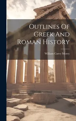 Zarys historii Grecji i Rzymu - Outlines Of Greek And Roman History