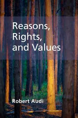 Powody, prawa i wartości - Reasons, Rights, and Values