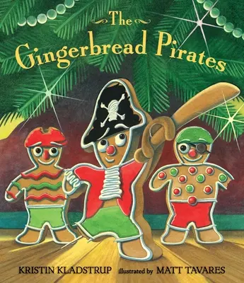Wydanie upominkowe Piernikowych piratów - The Gingerbread Pirates Gift Edition