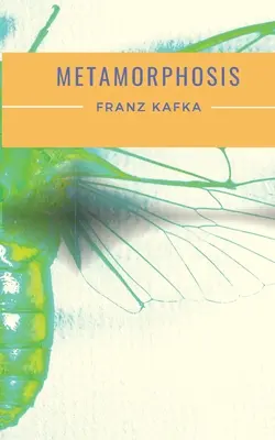 Metamorfoza: Nowela Franza Kafki z 1915 roku i jedno z najbardziej znanych dzieł Kafki - Metamorphosis: A 1915 novella written by Franz Kafka and one of Kafka's best-known works