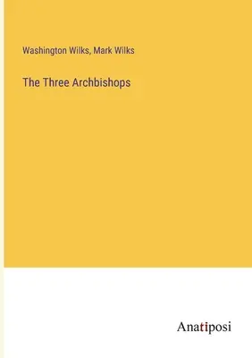 Trzej arcybiskupi - The Three Archbishops