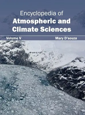 Encyklopedia nauk o atmosferze i klimacie: Tom V - Encyclopedia of Atmospheric and Climate Sciences: Volume V