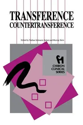 Przeniesienie przeciwprzeniesienia (Chiron Clinical Series) - Transference Countertransference (Chiron Clinical Series)