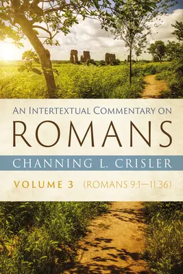 Intertekstualny komentarz do Listu do Rzymian, tom 3 - An Intertextual Commentary on Romans, Volume 3