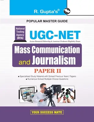 Nta-Ugc-Net: Komunikacja masowa i dziennikarstwo (papier II) Przewodnik egzaminacyjny - Nta-Ugc-Net: Mass Communication and Journalism (Paper II) Exam Guide