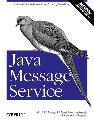 Java Message Service: Tworzenie rozproszonych aplikacji dla przedsiębiorstw - Java Message Service: Creating Distributed Enterprise Applications