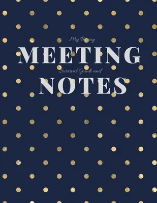 My Boring Meeting Survival Guide and Notes: 8.5x11 Notatnik spotkań i książka z puzzlami - My Boring Meeting Survival Guide and Notes: 8.5x11 Meeting Notebook and Puzzle Book